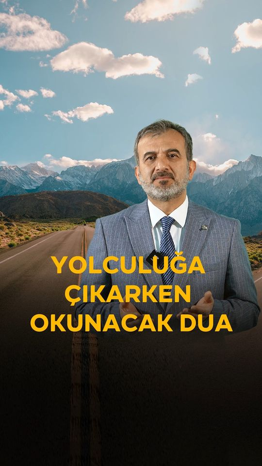 ″Yolculuk öncesi yapılan dua, seyahat sırasında korunmanızı sağlıyor″