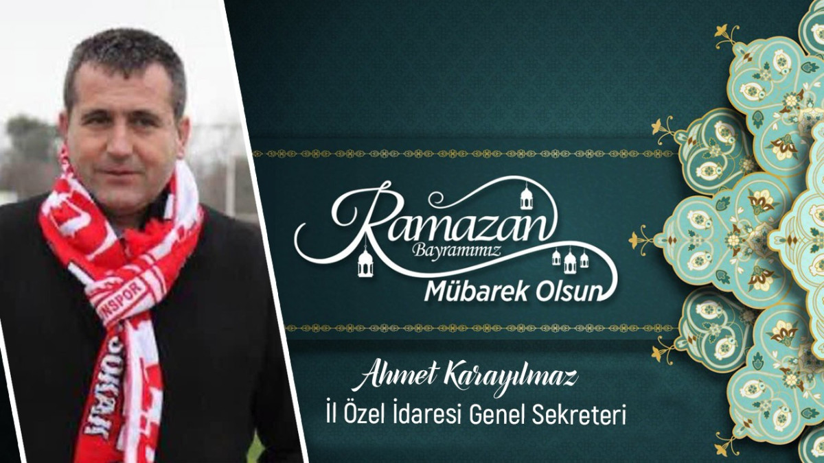 Ahmet Karayılmaz Bayram mesajı 