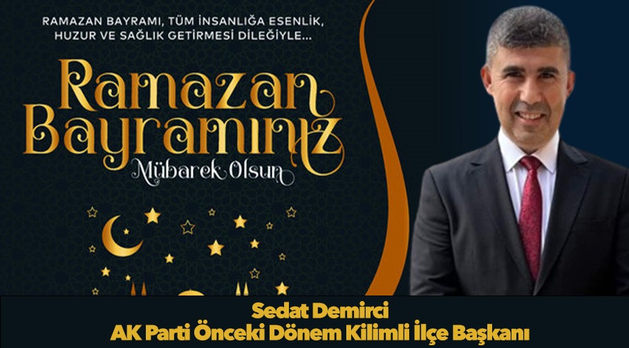 Sedat Demirci'nin Bayram mesajı 