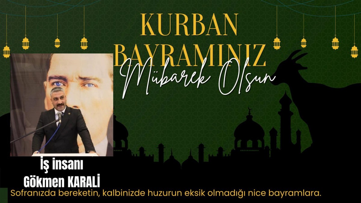 Gökmen Karali Bayram Mesajı 
