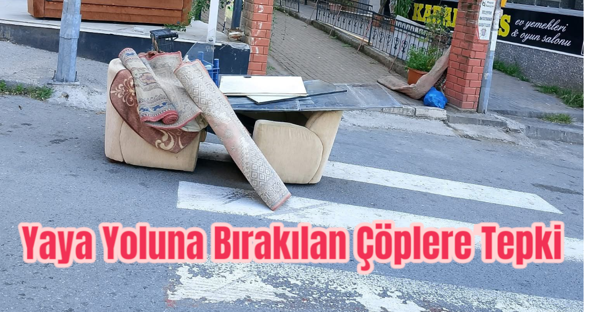 Yaya Yoluna Bırakılan Çöplere Tepki