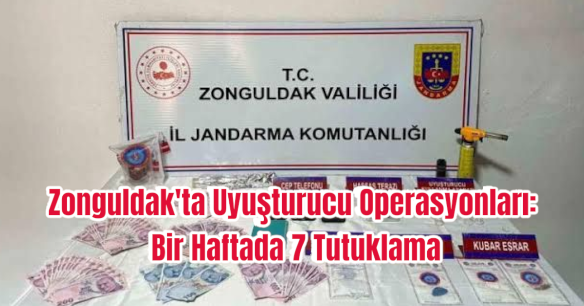 Zonguldak'ta Uyuşturucu Operasyonları: Bir Haftada 7 Tutuklama