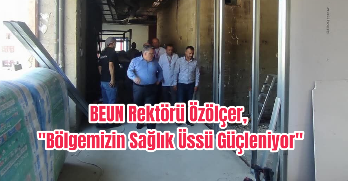 BEUN Rektörü Özölçer, 