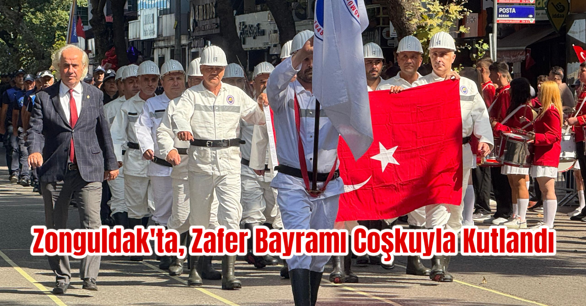 Zonguldak'ta, Zafer Bayramı Coşkuyla Kutlandı 