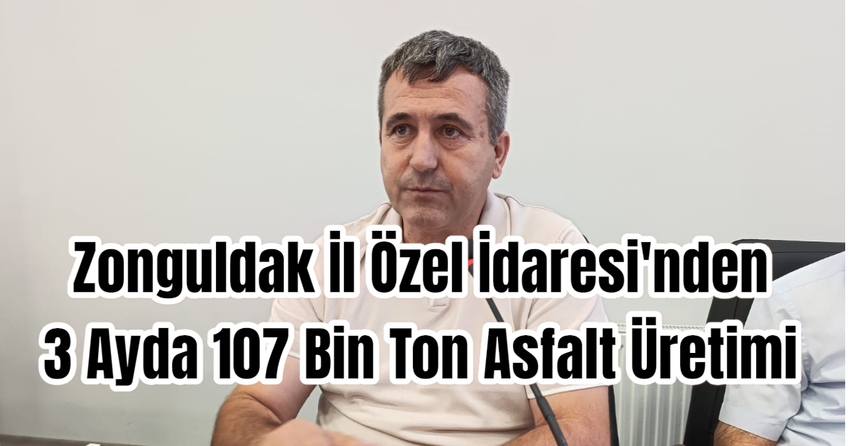 Zonguldak İl Özel İdaresi'nden 3 Ayda 107 Bin Ton Asfalt Üretimi
