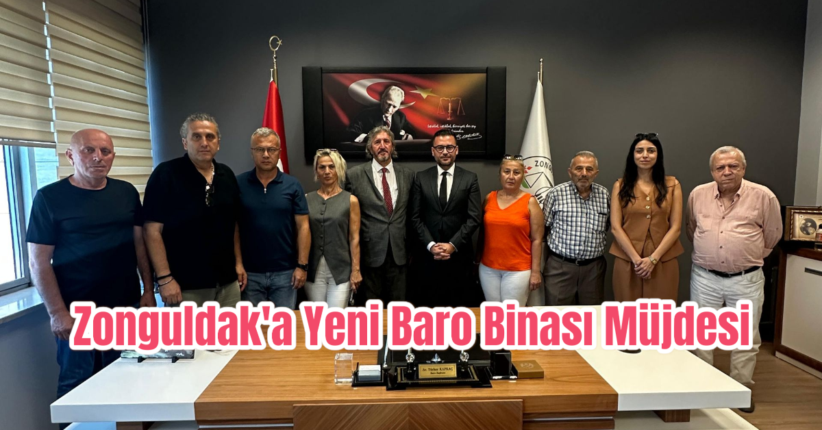 Zonguldak'a Yeni Baro Binası Müjdesi