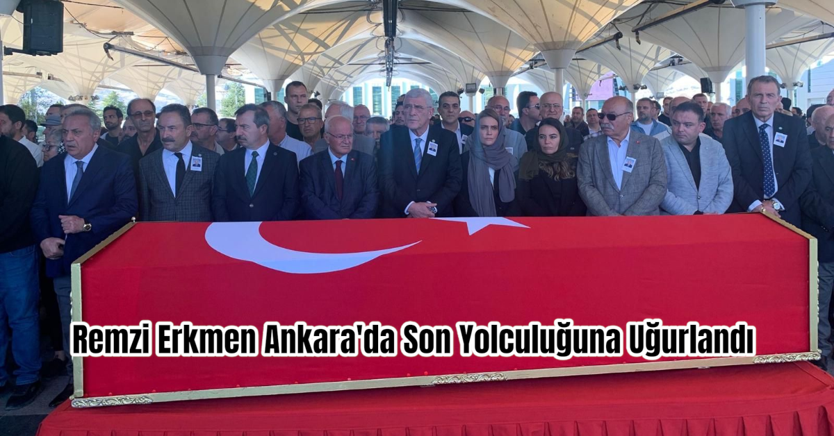 İYİ Parti Zonguldak İl Başkanı Yavuz Erkmen’in Acı Günü: Babası Remzi Erkmen Ankara'da Son Yolculuğuna Uğurlandı