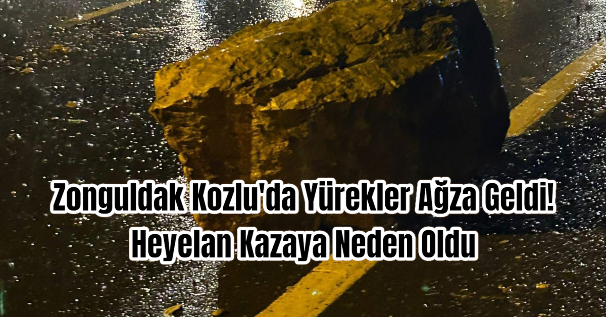 Zonguldak Kozlu'da Yürekler Ağza Geldi! Heyelan Kazaya Neden Oldu