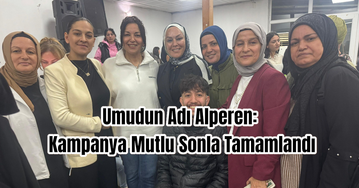 Umudun Adı Alperen: Kampanya Mutlu Sonla Tamamlandı