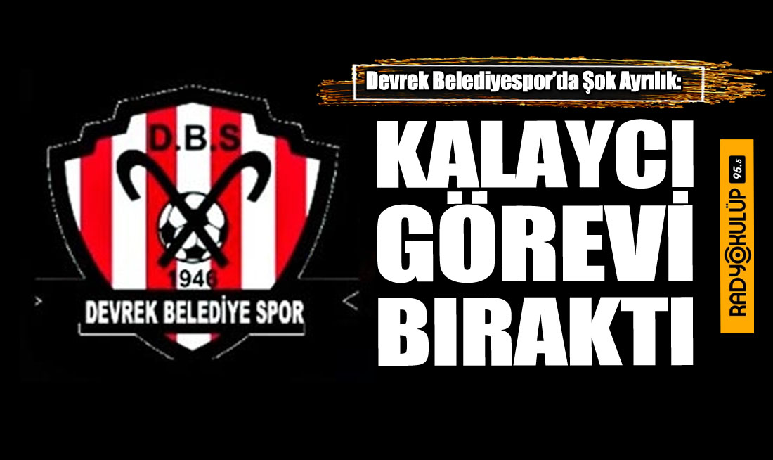 Devrek Belediyespor’da Şok Ayrılık: Kalaycı Görevi Bıraktı