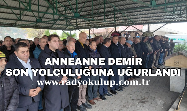 Dualarla Son Yolculuğuna Uğurlandı