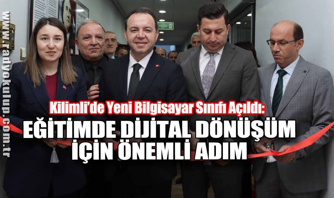 Kilimli’de Yeni Bilgisayar Sınıfı Açıldı: Eğitimde Dijital Dönüşüm İçin Önemli Adım