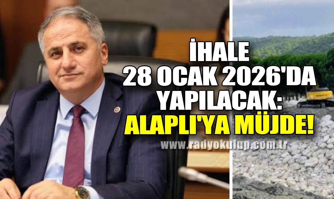 İhale 28 Ocak 2026'da yapılacak: Alaplı'ya Müjde!