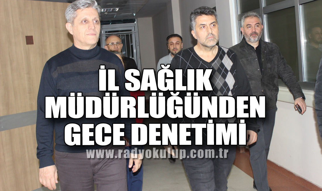 İl Müdürlüğünden Gece Denetimi