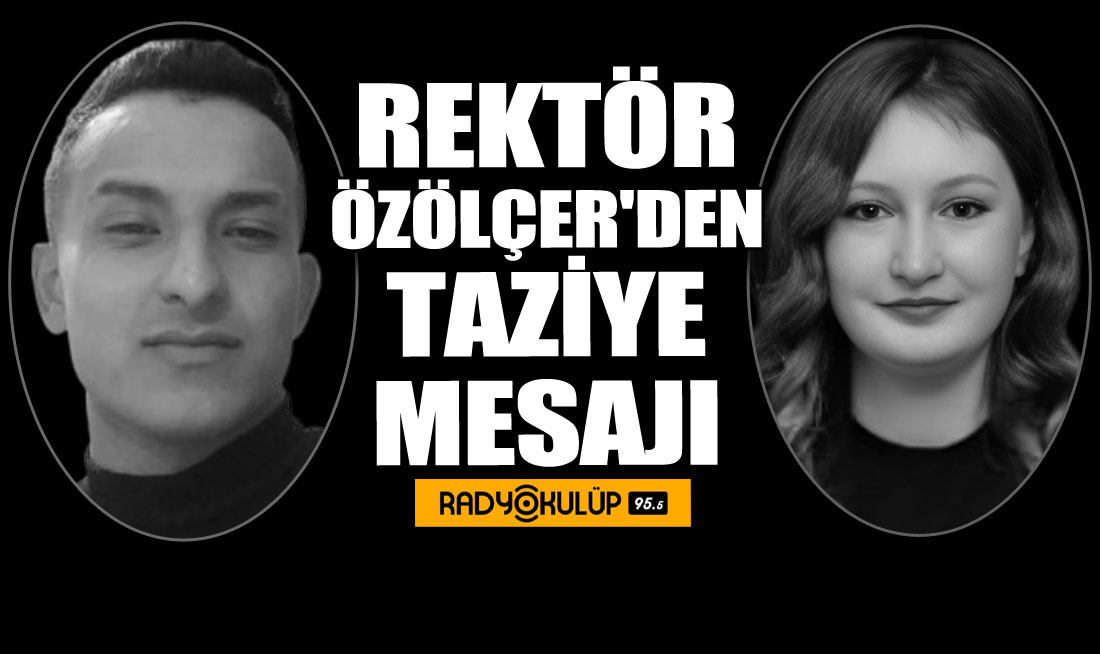 Rektör Özölçer'den taziye mesajı