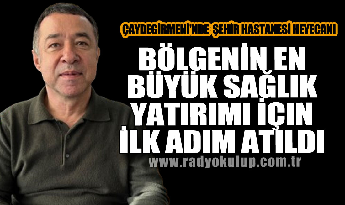 Bölgenin En Büyük Sağlık Yatırımı İçin ilk Adım Atıldı