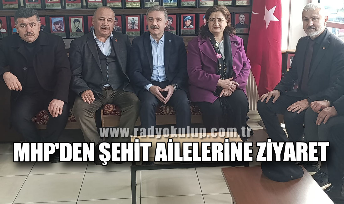 MHP'den şehit ailelerine ziyaret