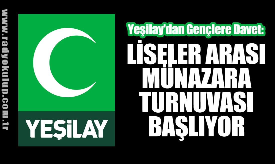 Yeşilay'dan Gençlere Davet: Liseler Arası Münazara Turnuvası Başlıyor