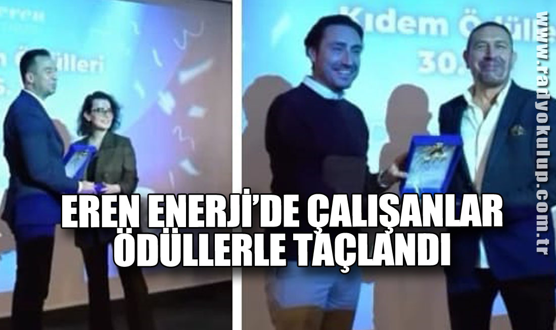 Eren Enerji’de Çalışanlar Ödüllerle Taçlandı