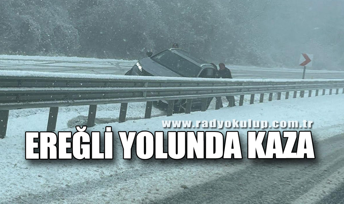 Ereğli Yolunda Kaza