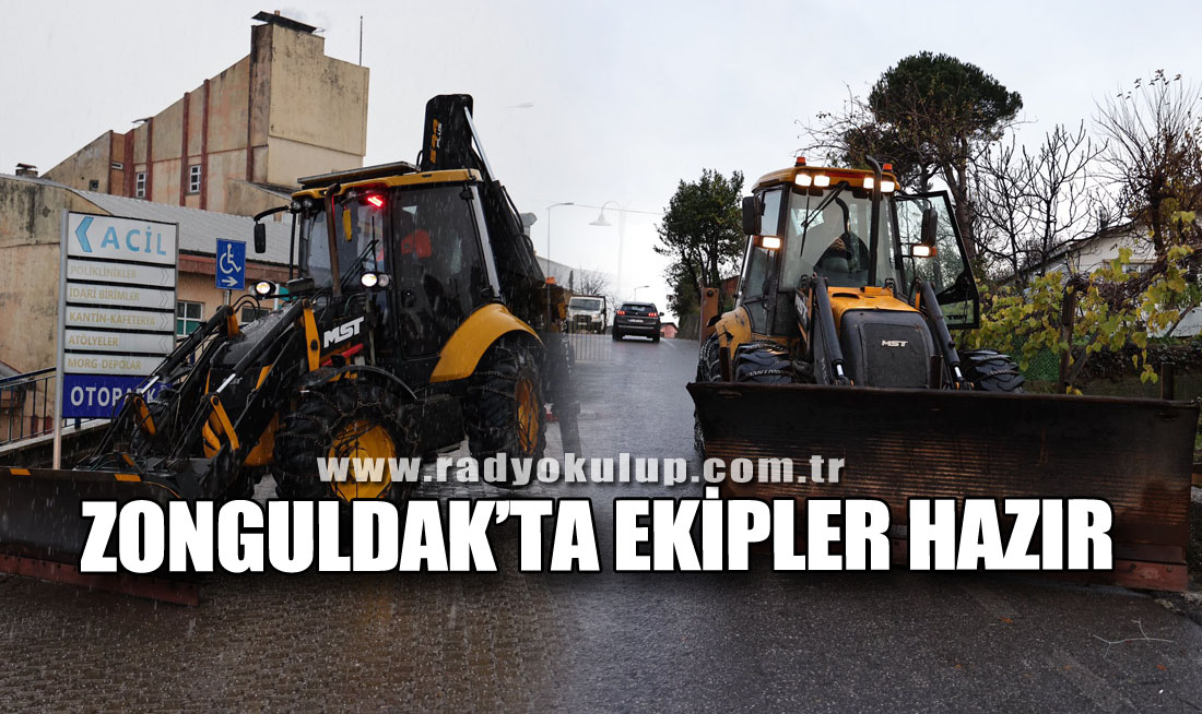 Zonguldak’ta Ekipler Hazır
