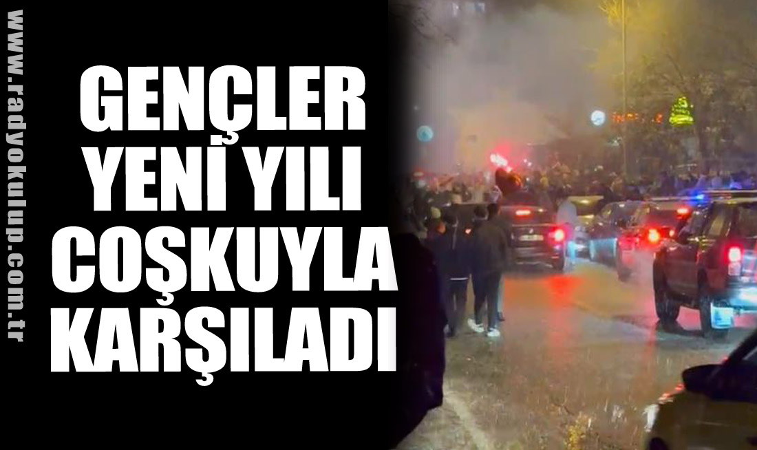  Gençler yeni yılı coşkuyla karşıladı