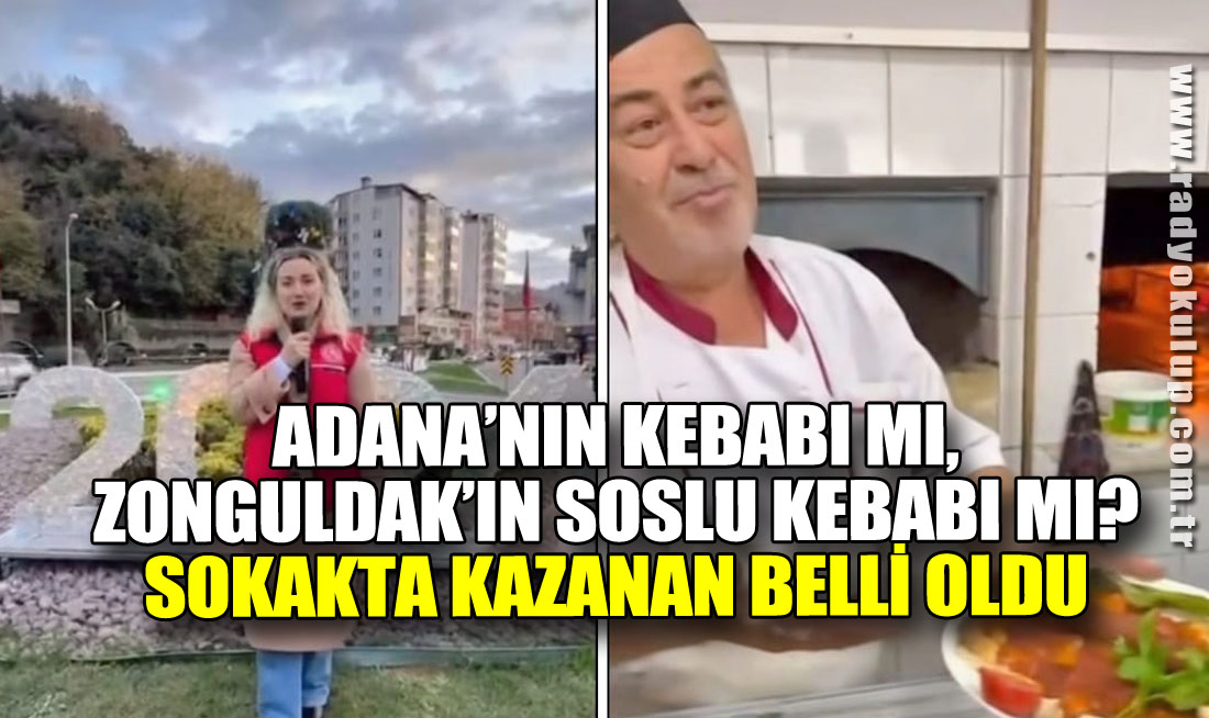 Adana’nın Kebabı mı, Zonguldak’ın Soslu Kebabı mı? Sokakta Kazanan Belli Oldu