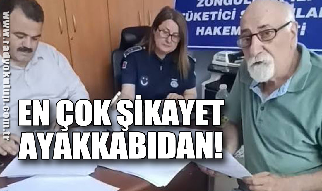 En Çok Şikayet Ayakkabıdan!