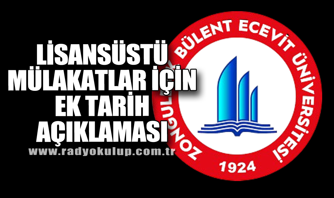 Lisansüstü Mülakatlar İçin Ek Tarih Açıklaması