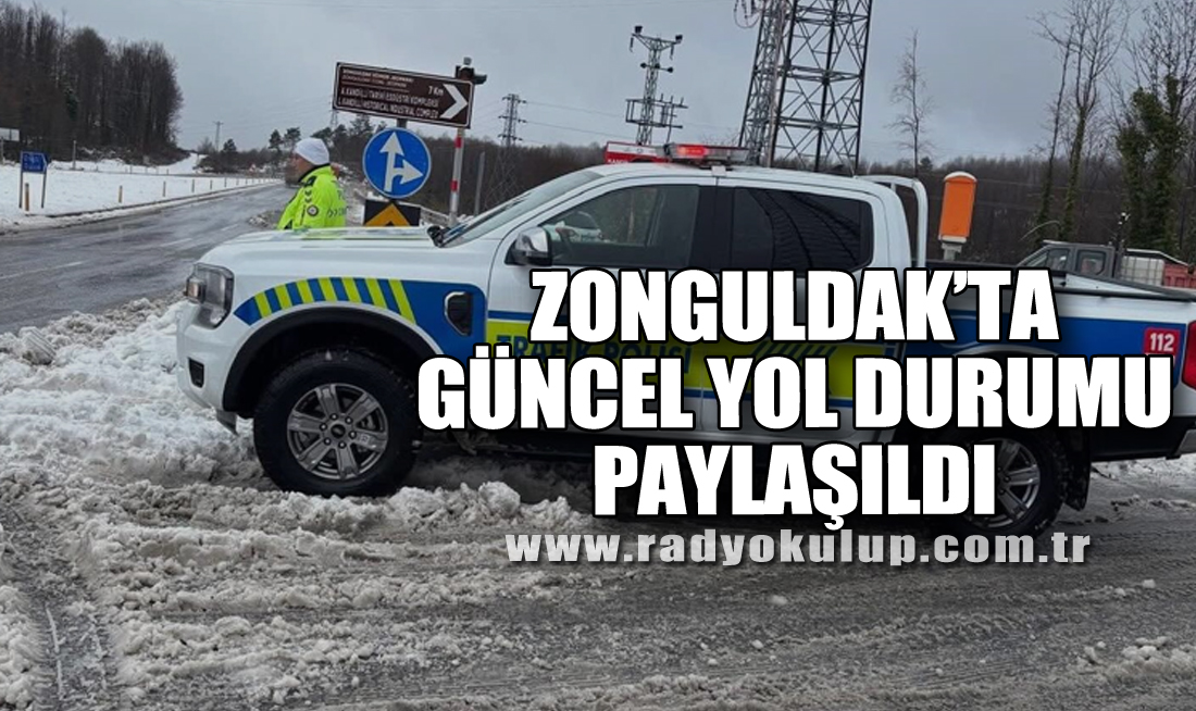 Zonguldak’ta Güncel Yol Durumu Paylaşıldı