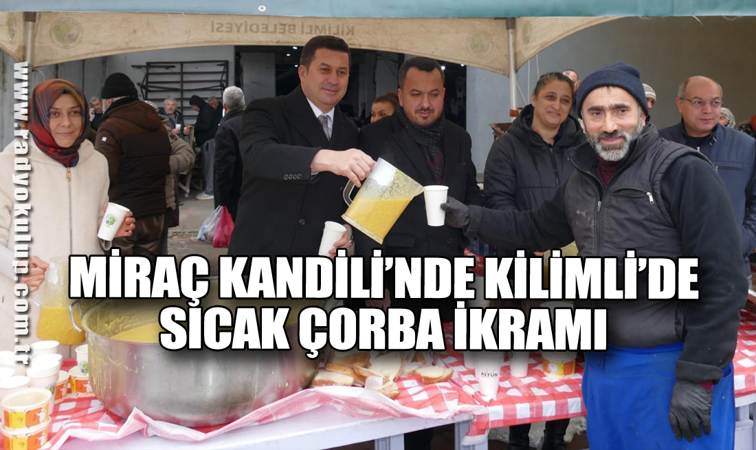 Miraç Kandili’nde Kilimli’de Sıcak Çorba İkramı