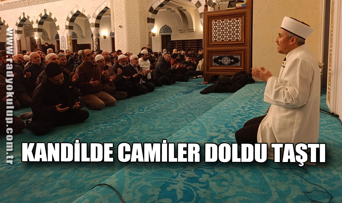 Kandilde Camiler Doldu Taştı
