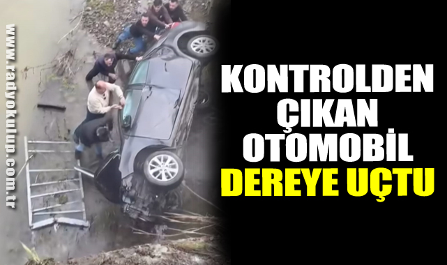 Kontrolden Çıkan Otomobil Köprüden Dereye Uçtu