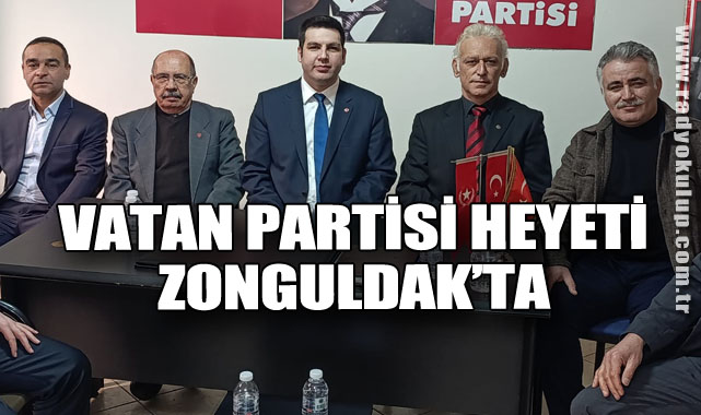 Vatan Partisi Heyeti Zonguldak’ta