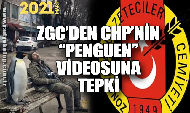 ZGC’den CHP’nin “Penguen” Videosuna Tepki