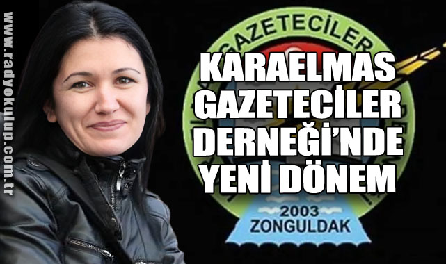 Karaelmas Gazeteciler Derneği’nde Yeni Dönem