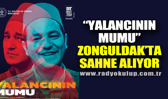 “Yalancının Mumu” Zonguldak’ta Sahne Alıyor