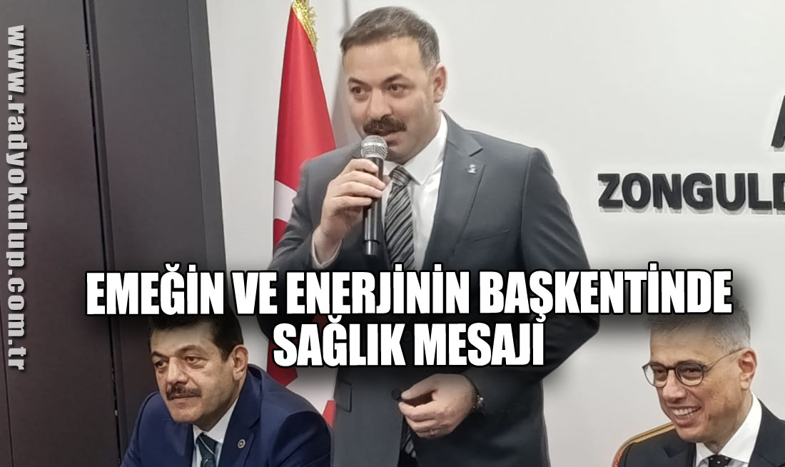 Emeğin Ve Enerjinin Başkentinde Sağlık Mesajı