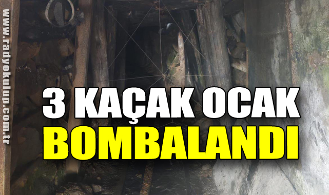 3 kaçak ocak bombalandı