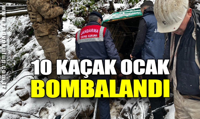 10 Kaçak Ocak Bombalandı