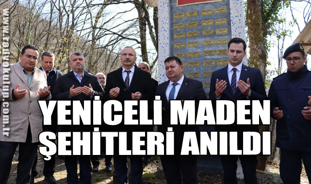 YENİCELİ MADEN ŞEHİTLERİ ANILDI