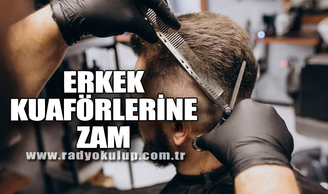 Erkek kuaförlerine zam