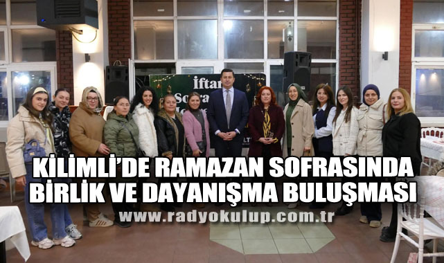 Kilimli’de Ramazan Sofrasında Birlik Ve Dayanışma Buluşması