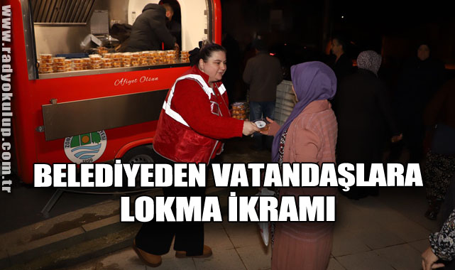 Belediyeden Vatandaşlara Lokma İkramı