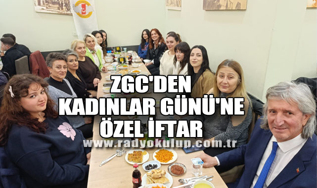 ZGC'den Kadınlar Günü'ne Özel iftar