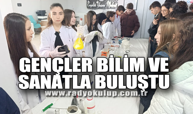 Gençler Bilim ve Sanatla Buluştu