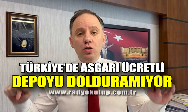 Yavuzyılmaz: Türkiye’de Asgari Ücretli Depoyu Dolduramıyor