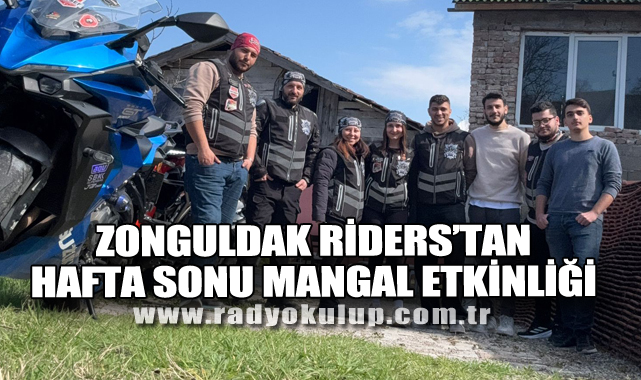 Zonguldak Riders’tan Hafta Sonu Mangal Etkinliği