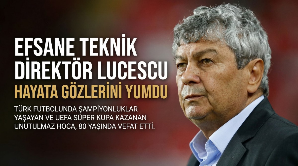 Efsane Teknik Direktör Lucescu Hayata Gözlerini Yumdu