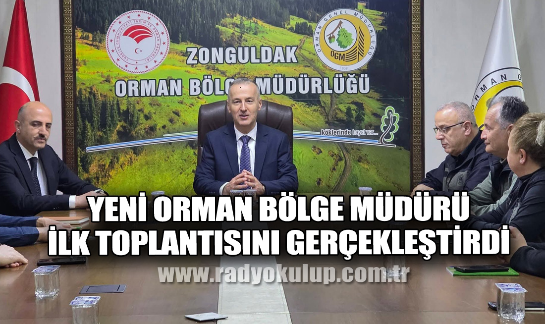 Yeni Orman Bölge Müdürü İlk Toplantısını Gerçekleştirdi